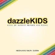 Dazzle-Kids Book of Nursery Rhymes and Poems