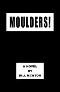 Moulders!