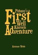 Pithany's First Well Known Adventure