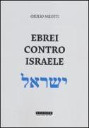 Ebrei contro Israele