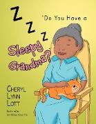 ''Do You Have a Sleepy Grandma?''