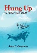 Hung Up a Fisherman's SOS