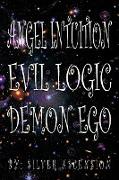 ANGEL INTUITION EVIL LOGIC DEMON EGO