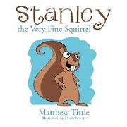 Stanley the Very Fine Squirrel