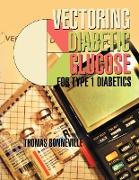 Vectoring Diabetic Glucose