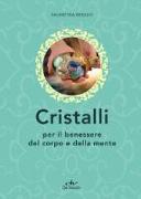 Cristalli per il benessere del corpo e della mente