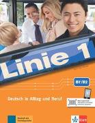 Linie 1, B1+/B2. Kurs- und Übungsbuch mit Audios und Videos