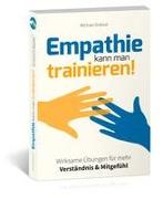 Empathie kann man trainieren!