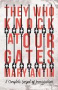 They Who Knock at Our Gates - A Complete Gospel of Immigration