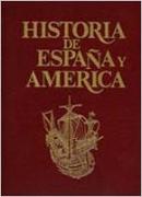 Historia de España y América. (Tomo 2)