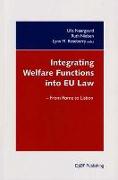 Integrating Welfare Functions into EU Law