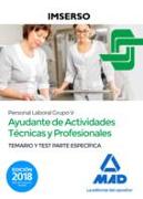 Ayudantes de Actividades Técnicas y Profesionales : IMSERSO. Personal laboral grupo V. Temario y test parte específica