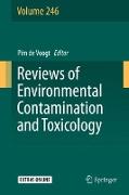 Reviews of Environmental Contamination and Toxicology Volume 246