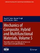 Mechanics of Composite, Hybrid and Multifunctional Materials, Volume 5