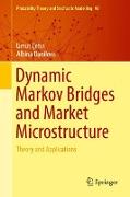 Dynamic Markov Bridges and Market Microstructure