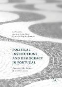 Political Institutions and Democracy in Portugal