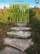 He Is More Than Life!: Hymn Arrangements for the Journey of Faith