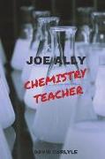 Joe Ally: Chemistry Teacher