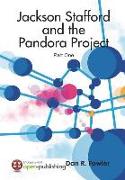 Jackson Stafford and the Pandora Project-Part One