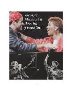 George Michael & Aretha Franklin!