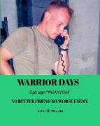 Warrior Days: Call sign PHANTOM