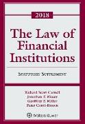 The Law of Financial Institutions: 2018 Statutory Supplement