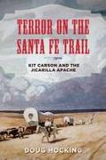Terror on the Santa Fe Trail