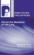 Christ the Mediator of the Law