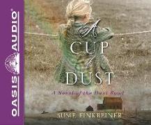 A Cup of Dust (Library Edition): A Novel of the Dust Bowl