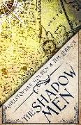 The Shadow Men: A Novel of the Hidden Cities