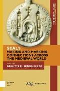 Seals - Making and Marking Connections across the Medieval World