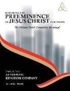 Restoring the Preeminence of Jesus Christ in Business: Ultimate Unfair Competitive Advantage!