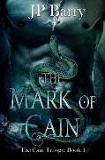 The Mark of Cain: The Cain Trilogy: Book 1