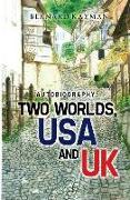 Autobiography: Two Worlds, USA and UK