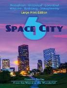 Space City 6: Large Print Edition