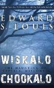 Wiskalo Chookalo: The Haunting of Uppsala, Wisconsin