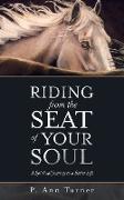 Riding from the Seat of Your Soul