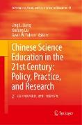 Chinese Science Education in the 21st Century: Policy, Practice, and Research