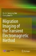 Migration Imaging of the Transient Electromagnetic Method