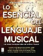 Lo Esencial del Lenguaje Musical: Las Bases Fundamentales del Análisis Musical