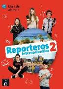 Reporteros Internacionales 2. Libro del alumno A1-A2