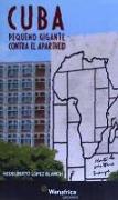 Cuba : pequeño gigante contra el apartheid