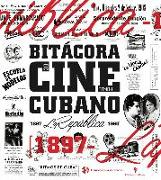 Bitácora del cine cubano. Tomo I