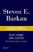 Race, Crime, and Justice: The Continuing American Dilemma