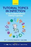 Tutorial Topics in Infection for the Combined Infection Training Programme