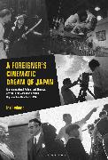 A Foreigner’s Cinematic Dream of Japan