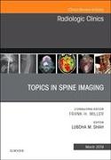 Topics in Spine Imaging, an Issue of Radiologic Clinics of North America: Volume 57-2