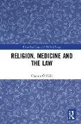 Religion, Medicine and the Law