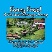 Fancy Free! A Kid's Guide to Geiranger, Norway