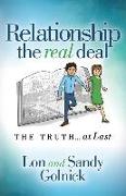 Relationship: The Real Deal: The Truth at Last